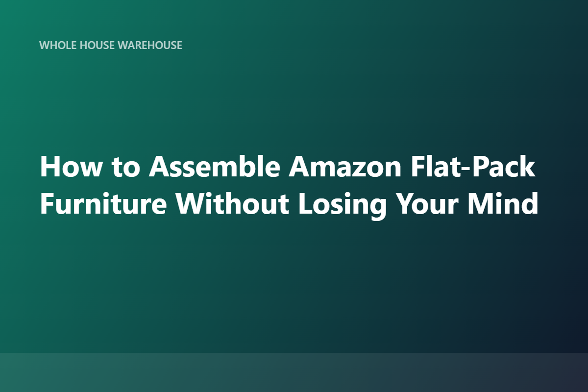 How to Assemble Amazon Flat-Pack Furniture Without Losing Your Mind