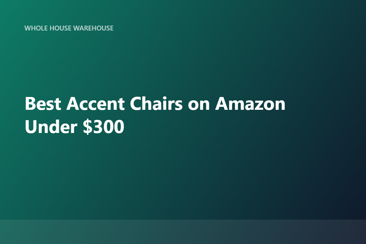 Best Accent Chairs on Amazon Under $300