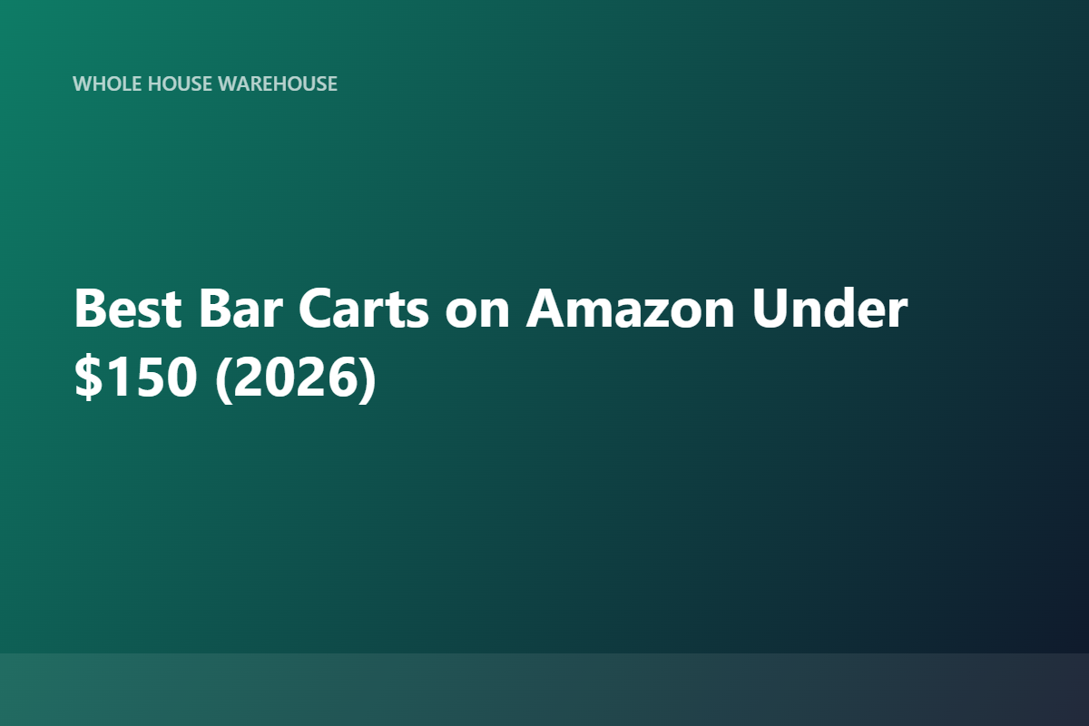 Best Bar Carts on Amazon Under $150 (2026)