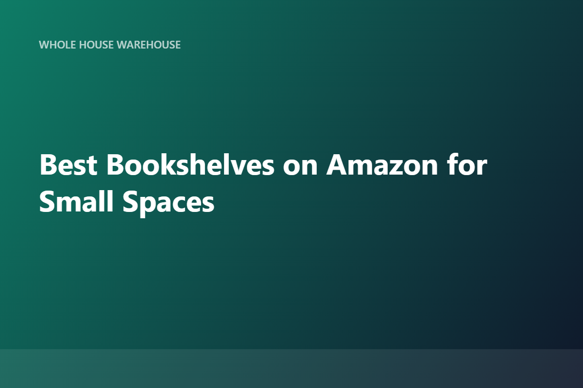 Best Bookshelves on Amazon for Small Spaces