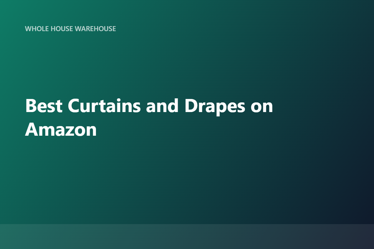 Best Curtains and Drapes on Amazon