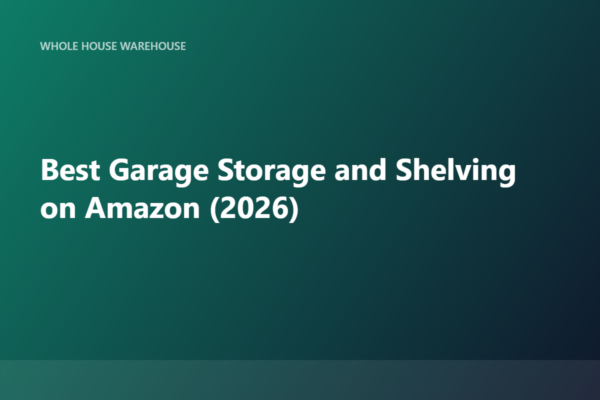 Best Garage Storage and Shelving on Amazon (2026)