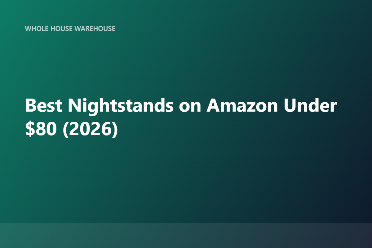 Best Nightstands on Amazon Under $80 (2026)