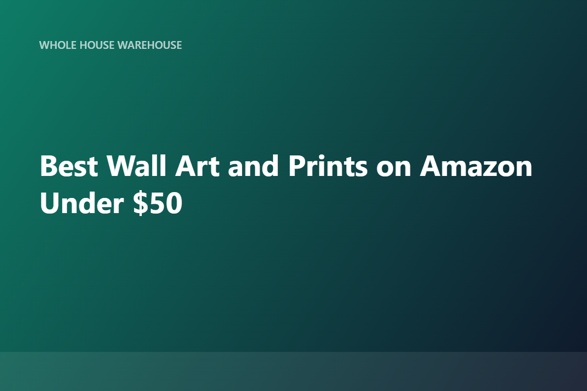 Best Wall Art and Prints on Amazon Under $50